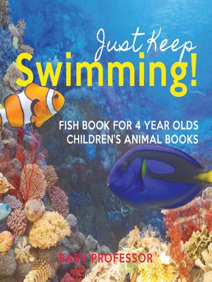 cover image of Just Keep Swimming!